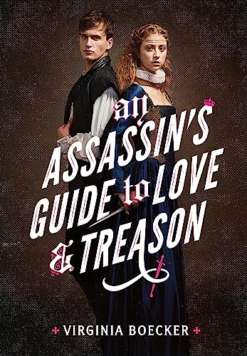 An Assassin's Guide to Love and Treason von LITTLE, BROWN